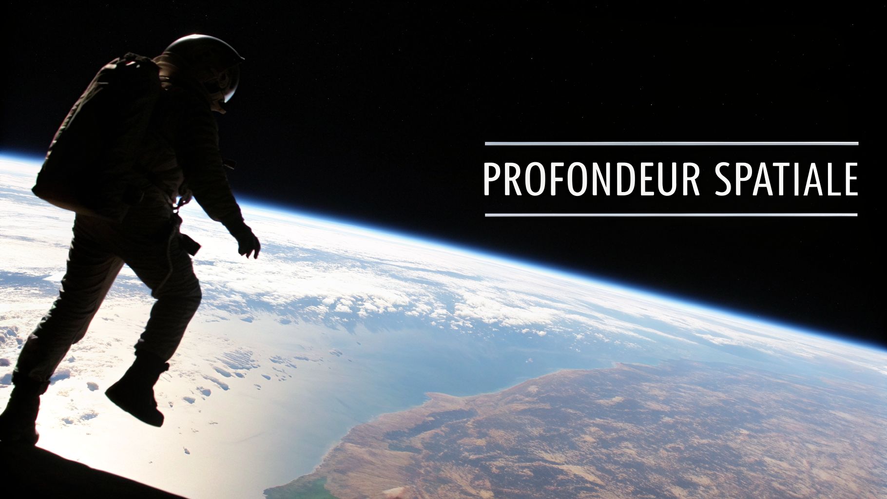 Un astronaute en silhouette regardant la Terre depuis l'espace, avec le texte "Profondeur Spatiale".