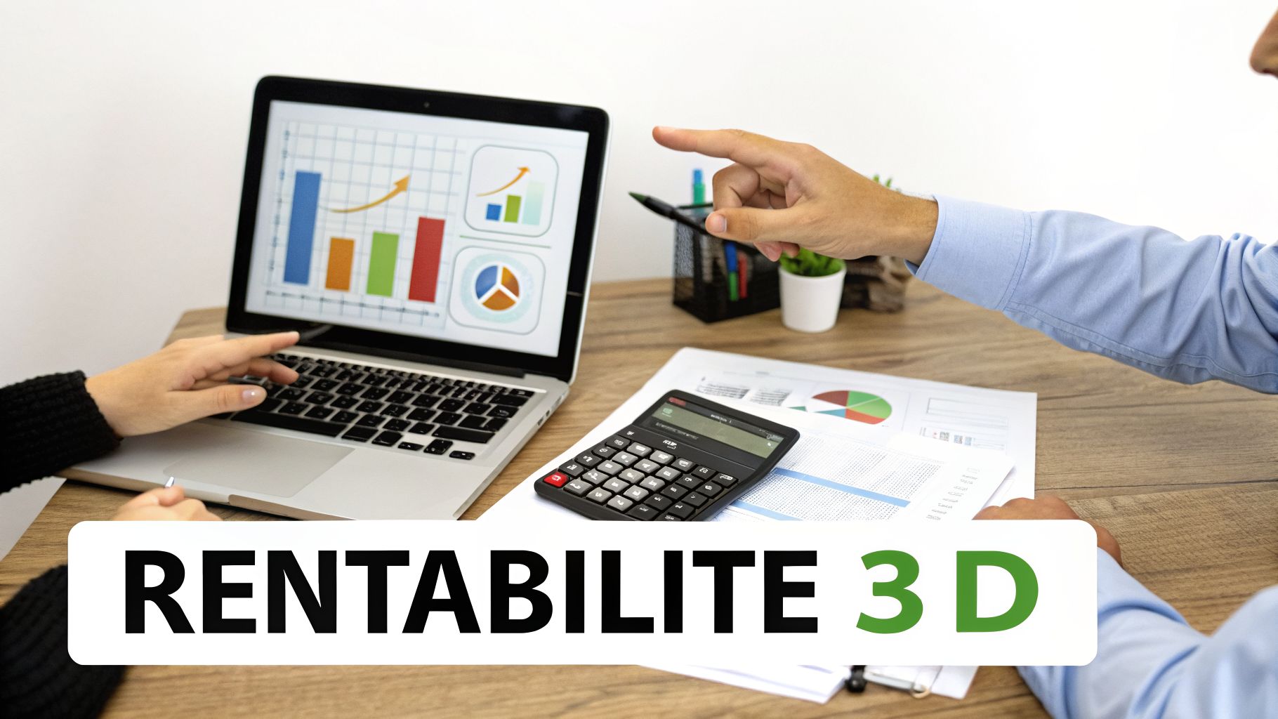 Deux personnes analysant des graphiques financiers sur un ordinateur portable et des documents, avec le texte « RENTABILITE 3D ».